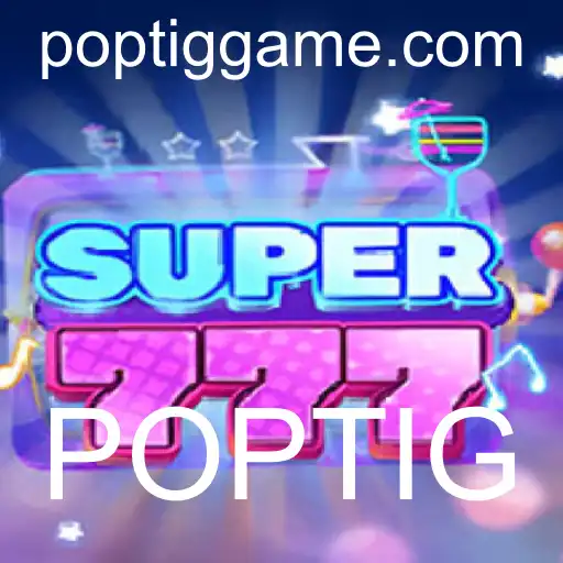 Descubra o Mundo de Super777: Um Jogo Inovador com a Palavra-chave POPTIG